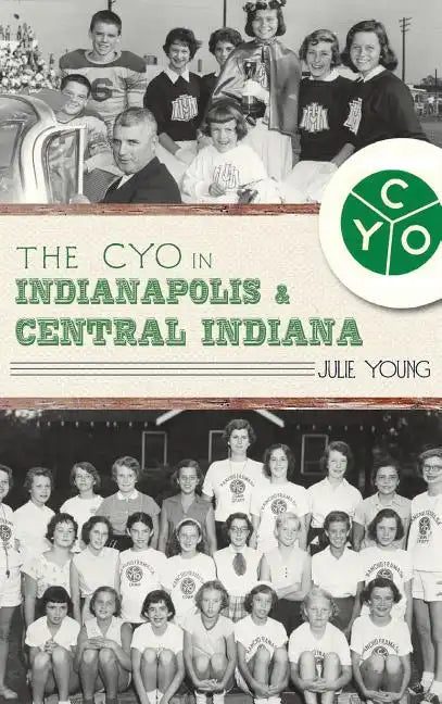 The Cyo in Indianapolis & Central Indiana - Hardcover