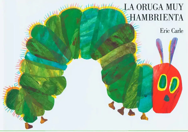 La Oruga Muy Hambrienta: Spanish Board Book - Board Book