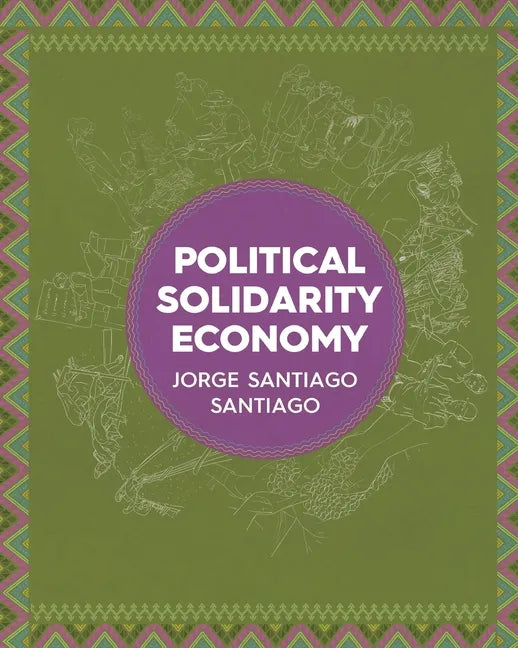 Political Solidarity Economy - Paperback