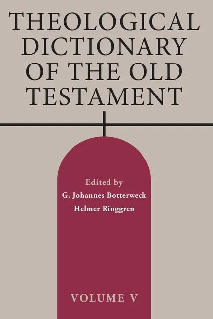 Theological Dictionary of the Old Testament, Volume V: Volume 5 - Paperback