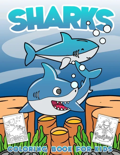 Sharks Coloring Book for Kids: Cool Shark Coloring Book for Boys Girls Ages 2-6 - Paperback