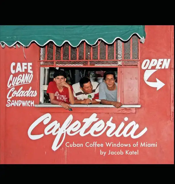 Cuban Coffee Windows of Miami - Hardcover
