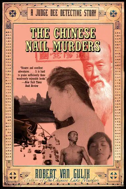 The Chinese Nail Murders: A Judge Dee Detective Story - Paperback