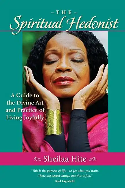 The Spiritual Hedonist: A Guide to the Divine Art of Living Joyfully - Paperback