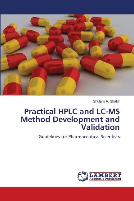 Practical HPLC and LC-MS Method Development and Validation - Paperback