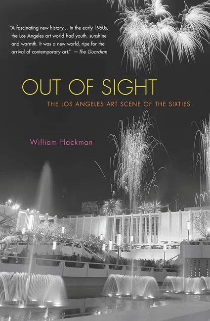 Out of Sight: The Los Angeles Art Scene of the Sixties - Paperback