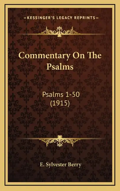 Commentary on the Psalms: Psalms 1-50 (1915) - Hardcover