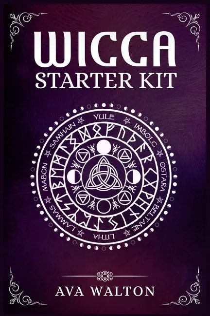 Wicca Starter Kit: Candles, Herbs, Tarot Cards, Crystals, and Spells. A Beginner's Guide to Using the Fundamental Elements of Wiccan Ritu - Paperback