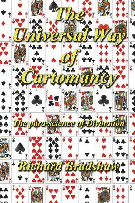 The Universal Way Of Cartomancy: The para-science of divination with Playing Cards - Paperback