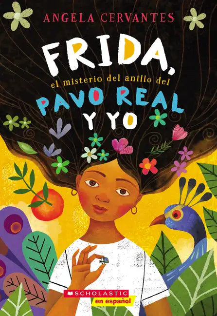 Frida, el Misterio del Anillo del Pavo Real y Yo = Me, Frida, and the Secret of the Peacock Ring - Paperback