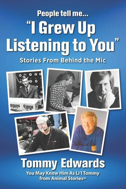 "I Grew Up Listening to You": Stories From Behind the Mic - Paperback