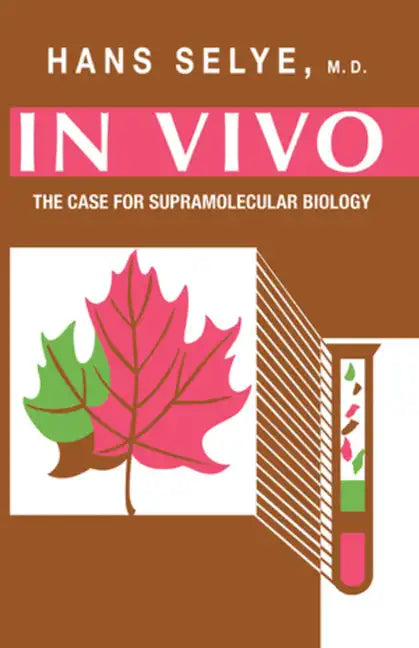 In Vivo: The Case for Supramolecular Biology - Paperback