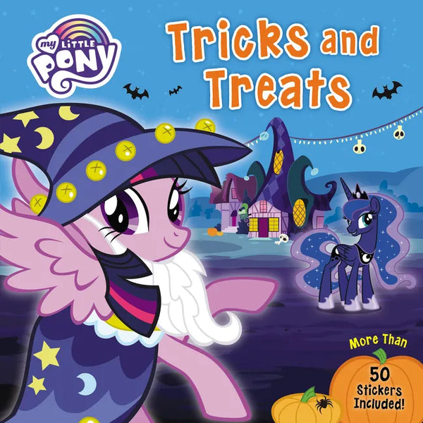 My Little Pony: Tricks and Treats: More Than 50 Stickers Included! - Paperback