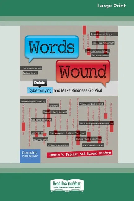 Words Wound: Delete Cyberbullying and Make Kindness Go Viral [Standard Large Print 16 Pt Edition] - Paperback
