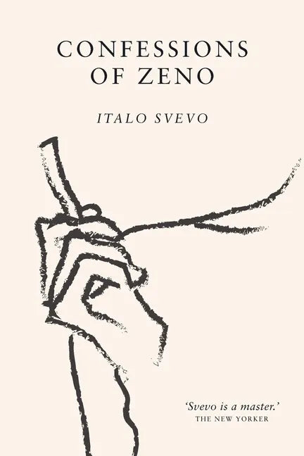 Confessions of Zeno: The cult classic discovered and championed by James Joyce - Paperback