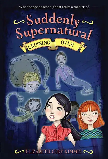 Suddenly Supernatural 4: Crossing Over - Paperback