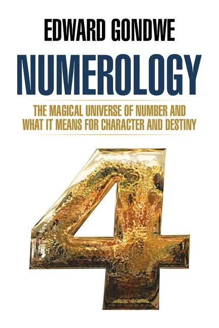 Numerology: The Magical Universe of Number and What It Means for Character and Destiny - Paperback