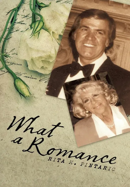 What a Romance: The Story of Bill and Rita - Hardcover