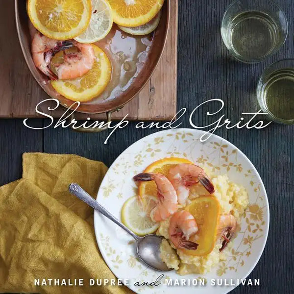 Nathalie Dupree's Shrimp and Grits, Revised - Hardcover