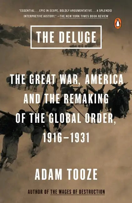 The Deluge: The Great War, America and the Remaking of the Global Order, 1916-1931 - Paperback