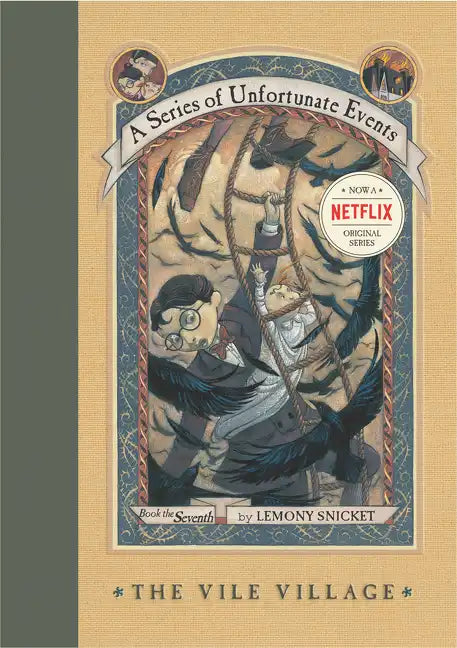 A Series of Unfortunate Events #7: The Vile Village - Hardcover
