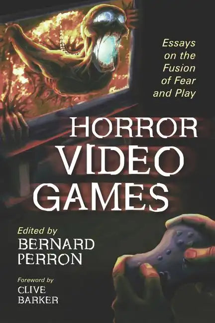 Horror Video Games: Essays on the Fusion of Fear and Play - Paperback