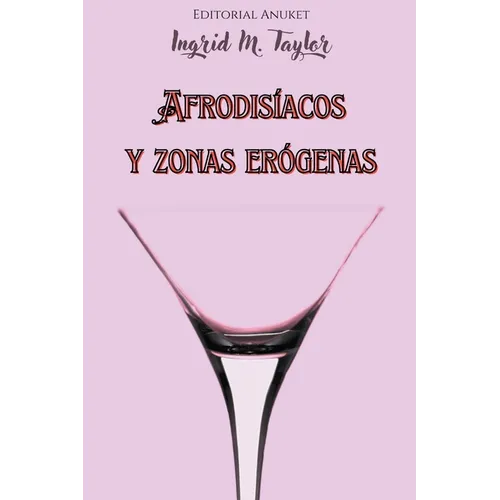 Afrodisíacos y Zonas Erógenas - Paperback