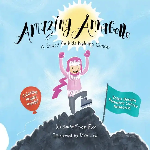 Amazing Annabelle: A Story for Kids Fighting Cancer - Paperback