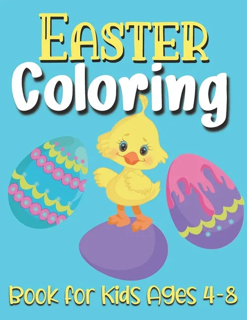 Easter Coloring Book For Kids Ages 4-8: easter gifts: Toddlers & Preschool Fun Coloring Books For Kids Ages 2-4 Childrens books for 3 year olds toddle - Paperback