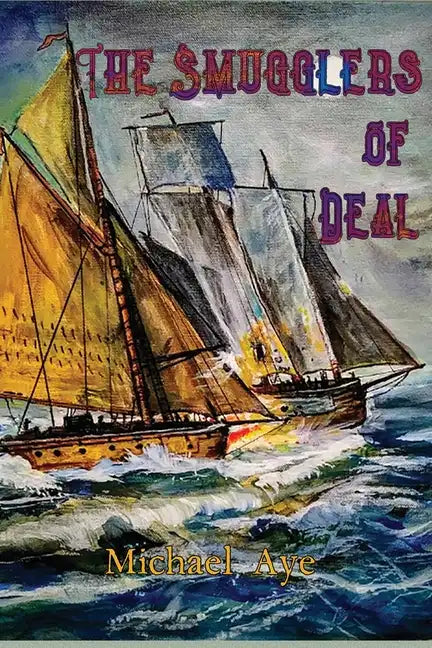 The Smugglers of Deal - Paperback
