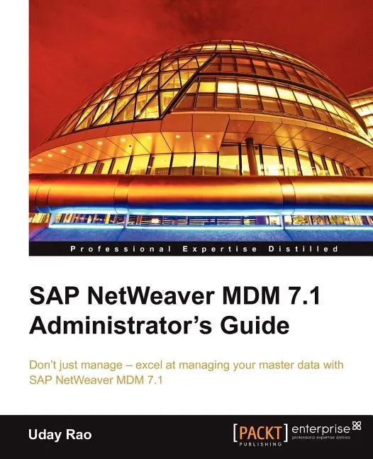 SAP Netweaver MDM 7.1 Administrator's Guide - Paperback