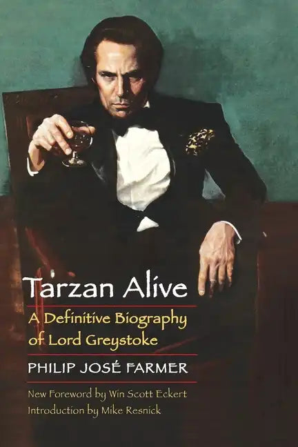 Tarzan Alive: A Definitive Biography of Lord Greystoke - Paperback