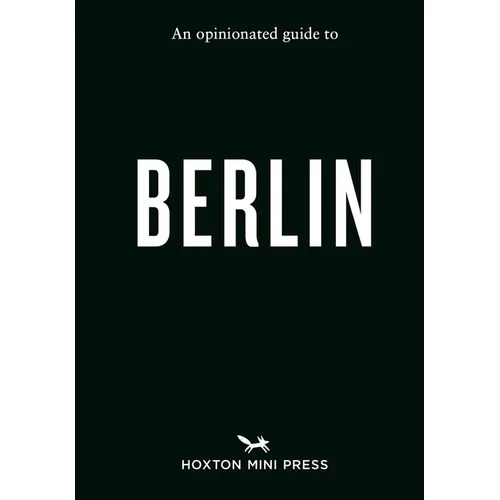 An Opinionated Guide to Berlin - Paperback