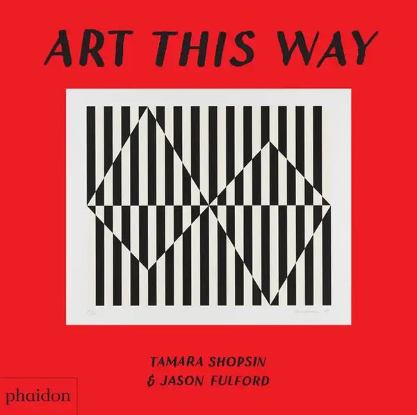 Art This Way - Board Book