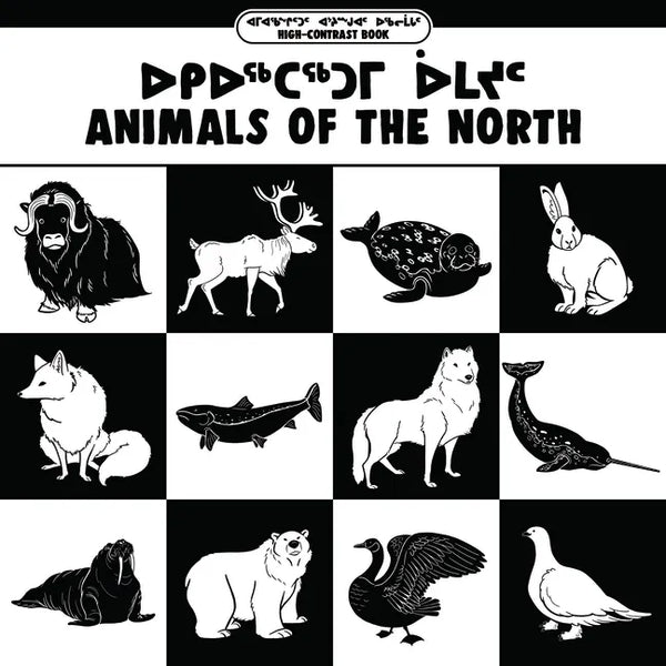 Animals of the North: Bilingual Inuktitut and English Edition - Board Book