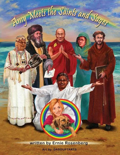 Amy Meets the Saints and Sages: A Young Person's Adventures in Spirituality - Paperback