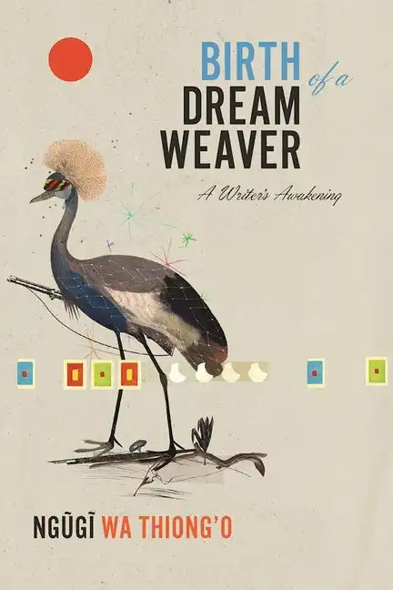 Birth of a Dream Weaver: A Writer's Awakening - Hardcover