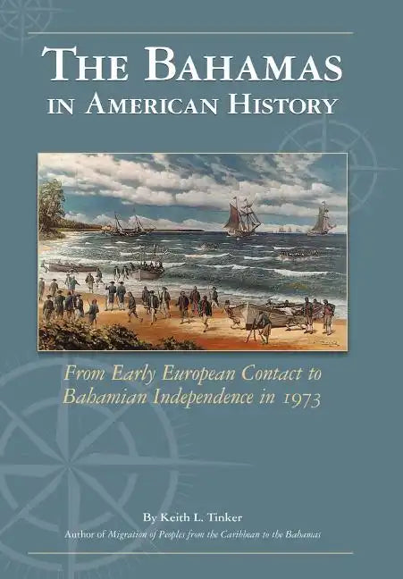 The Bahamas in American History - Hardcover