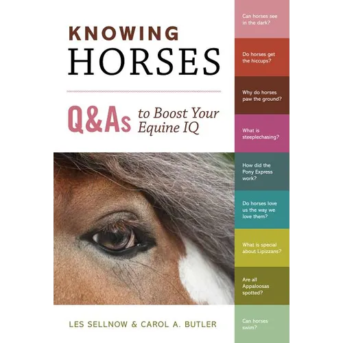 Knowing Horses: Q&As to Boost Your Equine IQ - Paperback