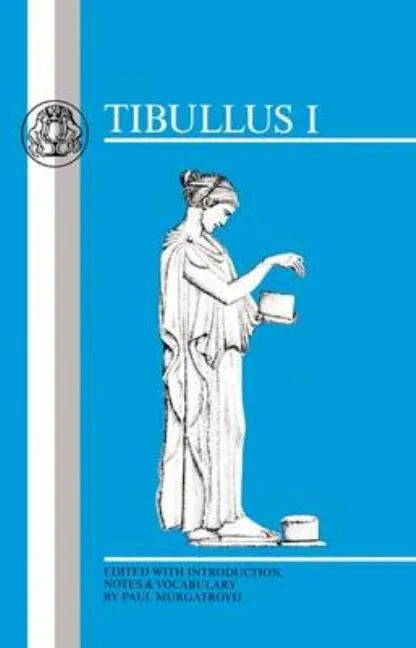 Tibullus: Elegies I - Paperback