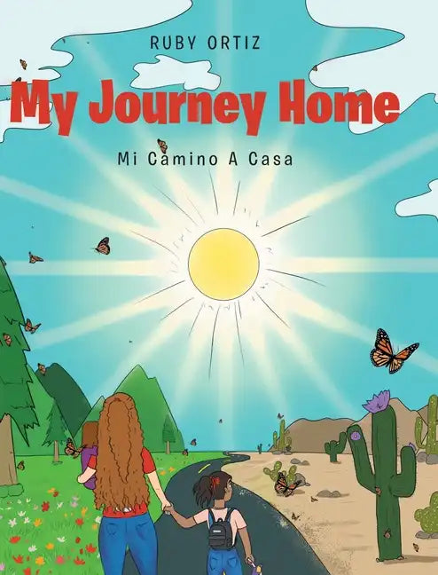 My Journey Home: Mi Camino A Casa - Hardcover