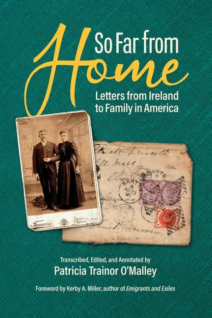 So Far From Home: Letters From Ireland to Family In America - Paperback