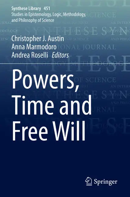 Powers, Time and Free Will - Paperback