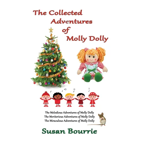The Collected Adventures of Molly Dolly - Hardcover