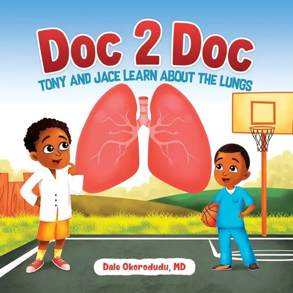 Doc 2 Doc: Tony and Jace Learn About The Lungs - Paperback