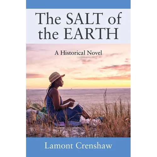 The SALT of the EARTH: A Historical Novel - Paperback