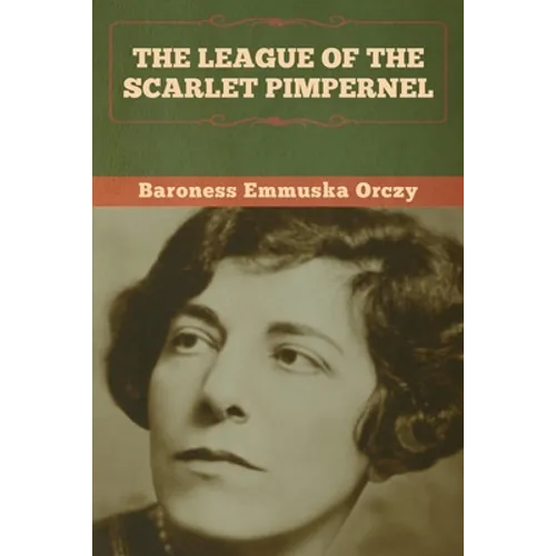 The League of the Scarlet Pimpernel - Paperback
