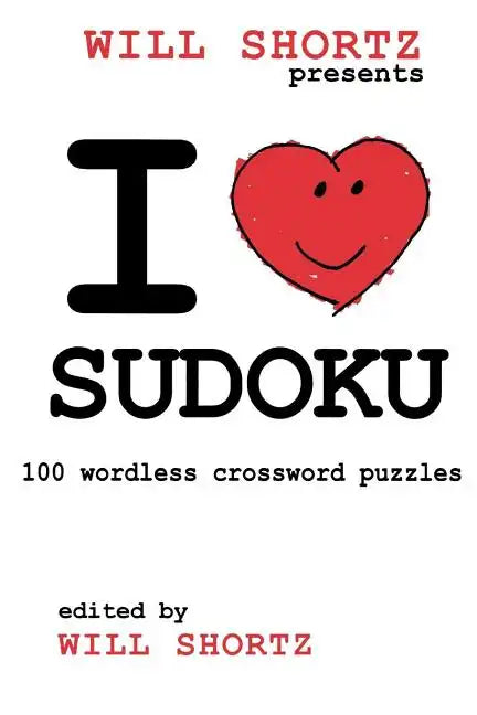I Love Sudoku: 100 Wordless Crossword Puzzles - Paperback