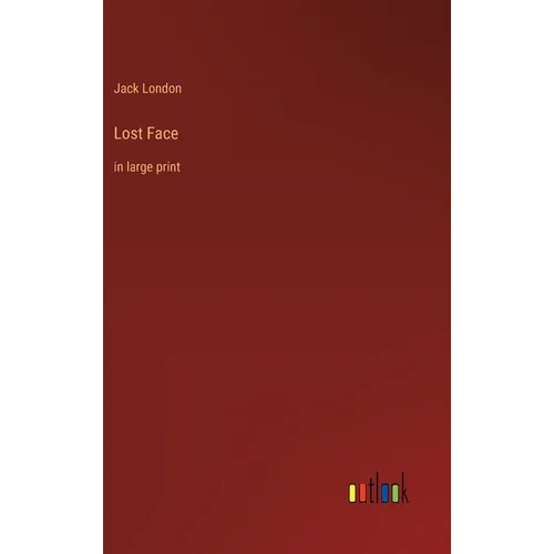 Lost Face: in large print - Hardcover