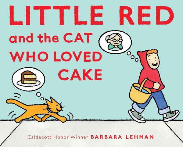 Little Red and the Cat Who Loved Cake - Hardcover